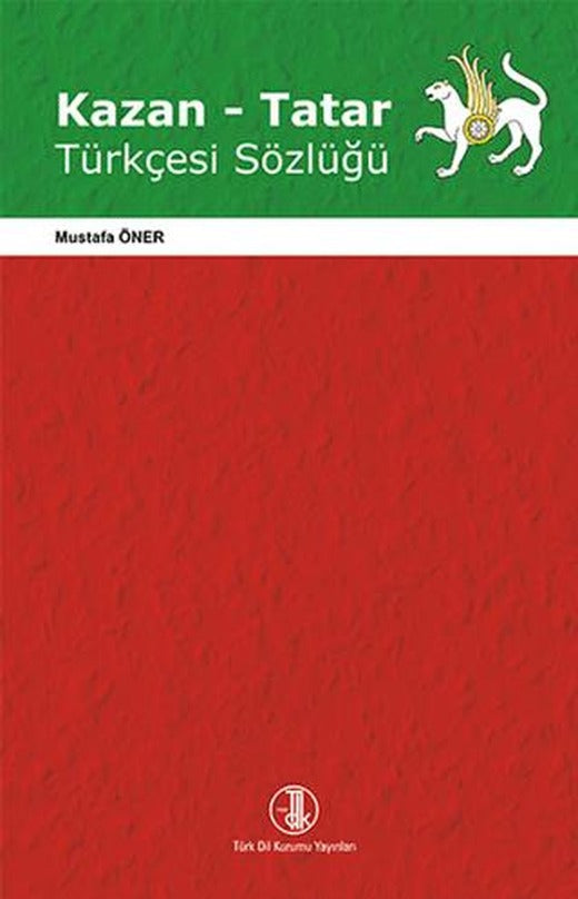 Kazan - Tatar Türkçesi Sözlüğü | Türk Dil Kurumu Yayınları (Ciltsiz)
