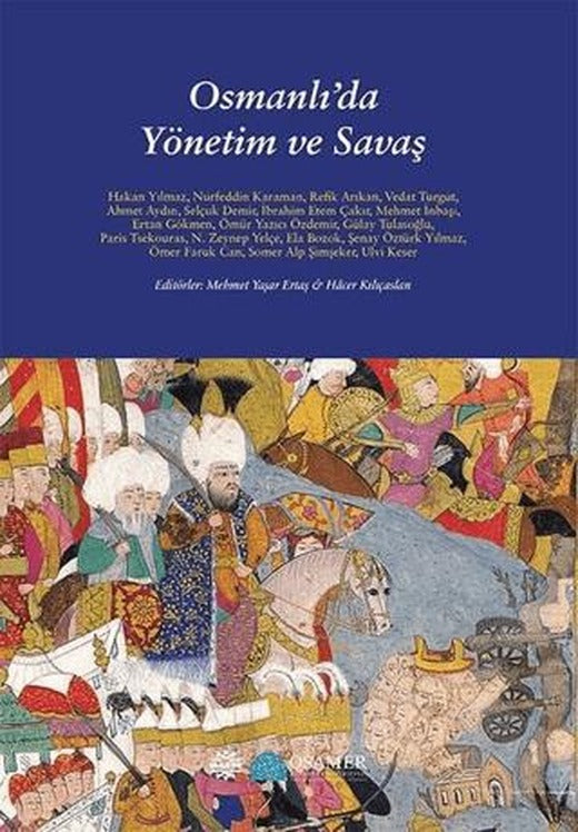 Osmanlı'da Yönetim ve Savaş | Mahya Yayınları (Ciltsiz)