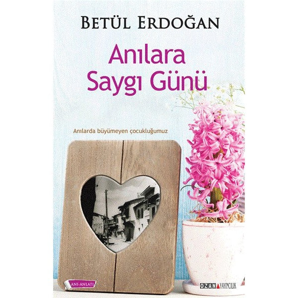 Anılara Saygı Günü | Ozan Yayıncılık (İnce Kapak)