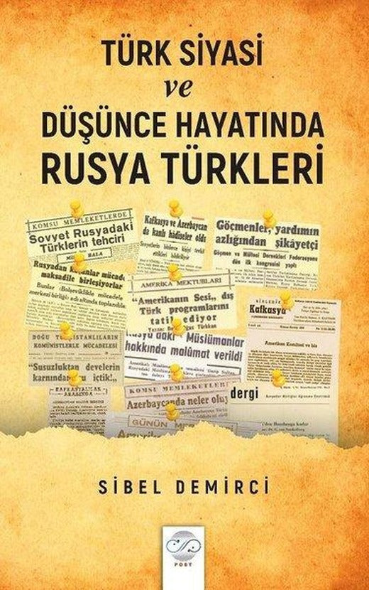 Türk Siyasi ve Düşünce Hayatında Rusya Türkleri | Post Yayın (İnce Kapak)