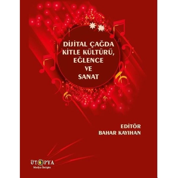 Dijital Çağda Kitle Kültürü, Eğlence ve Sanat