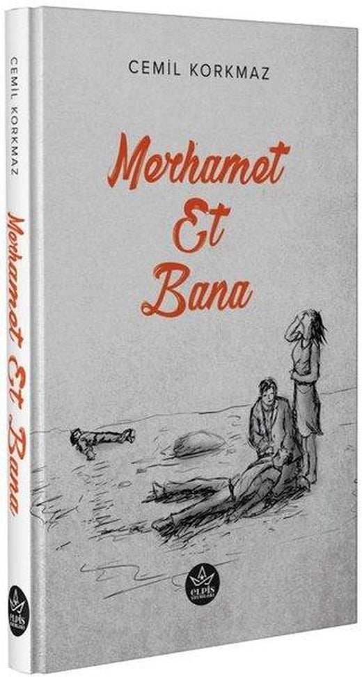 Merhamet Et Bana | Elpis Yayınları (İnce Kapak)