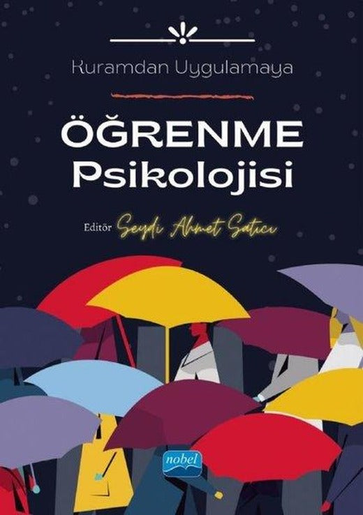Kuramdan Uygulamaya Öğrenme Psikolojisi | Nobel Akademik Yayıncılık (İnce Kapak)
