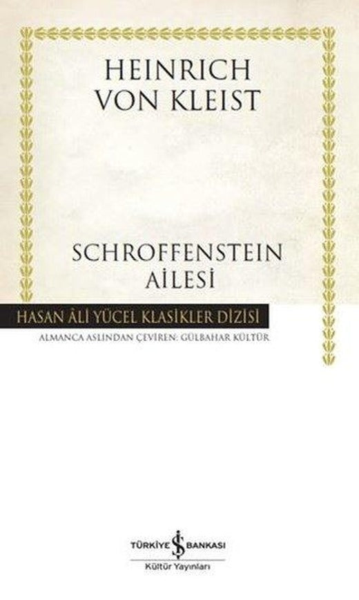 Schroffenstein Ailesi-Hasan Ali Yücel Klasikler Dizisi | İş Bankası Kültür Yayınları (Ciltli)