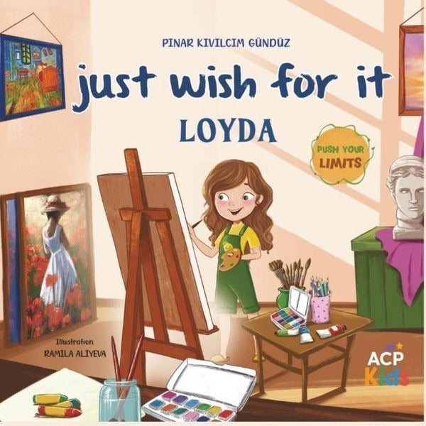 Just Wish for it Loyda |Anatolian Culture Puplishing (İnce Kapak)