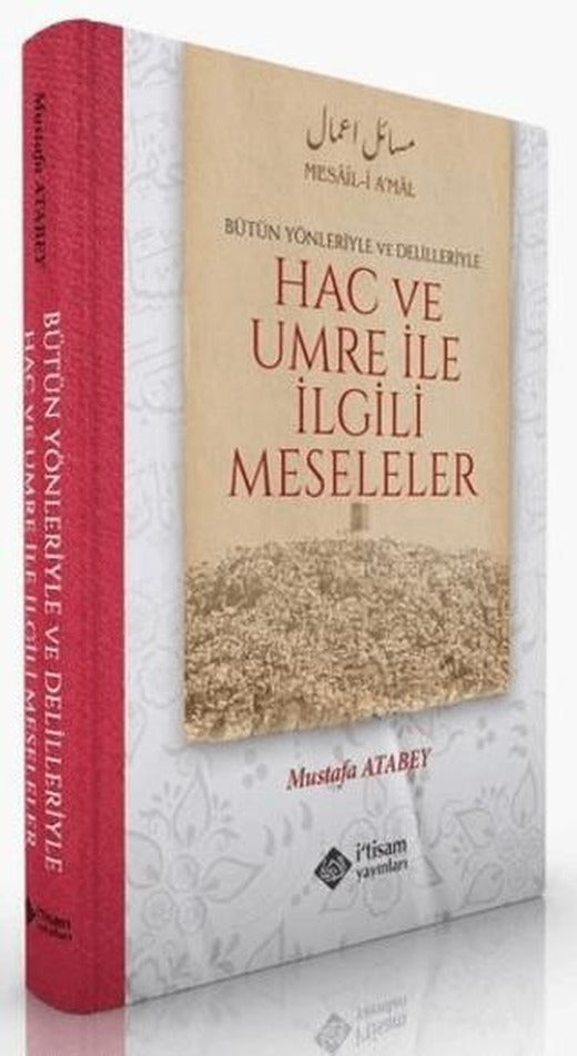 Hac ve Umre İle İlgili Meseleler | İtisam Yayınları (Ciltli)