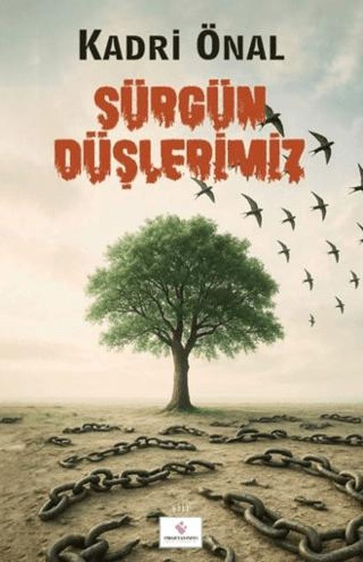 Sürgün Düşlerimiz | Fırad Yayınları (Ciltsiz)