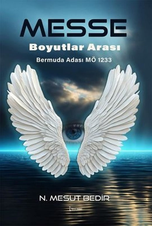 Messe - Boyutlar Arası Bermuda Adası MÖ 1233 | İkinci Adam Yayınları (İnce Kapak )
