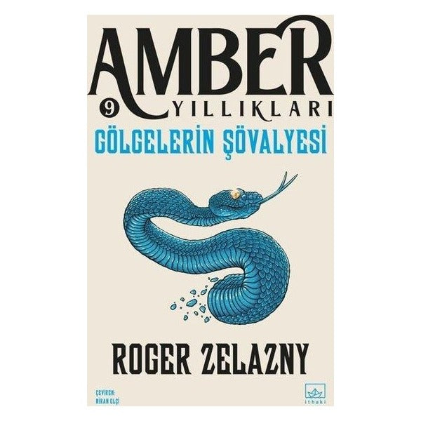 Gölgelerin Şövalyesi - Amber Yıllıkları 9. Kitap | İthaki Yayınları (İnce Kapak)