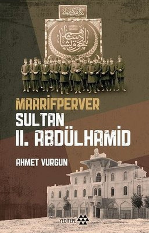 Maarifperver Sultan 2.Abdülhamid | Yeditepe Yayınevi