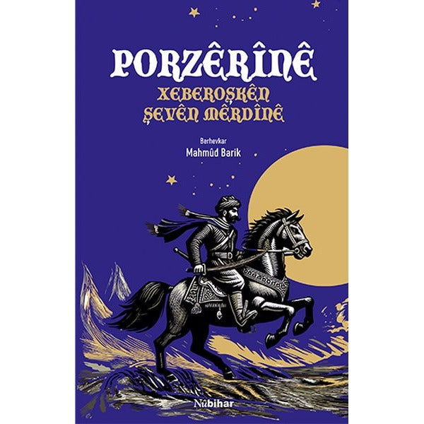 Porzerine Xeberoşken Şeven Merdine | Nubihar Yayınları (İnce Kapak)