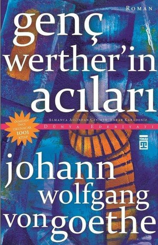Genç Werther'in Acıları | Timaş Yayınları (İnce Kapak)