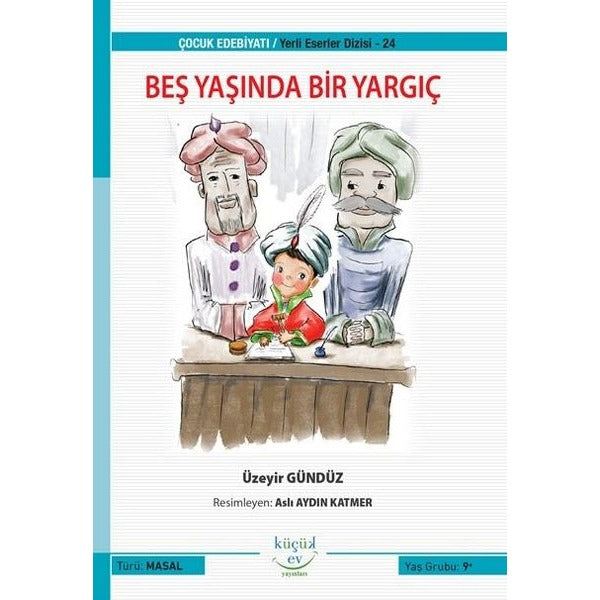 Beş Yaşında Bir Yargıç |Küçük Ev Yayınları (İnce Kapak)