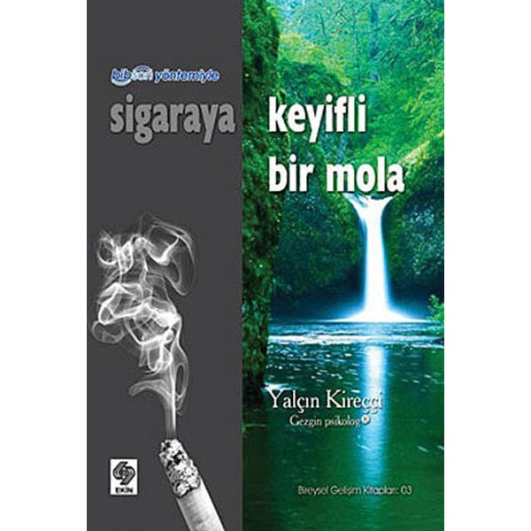 Bibson Yöntemiyle Sigaraya Keyifli Bir Mola | Ekin Basım Yayın (İnce Kapak)