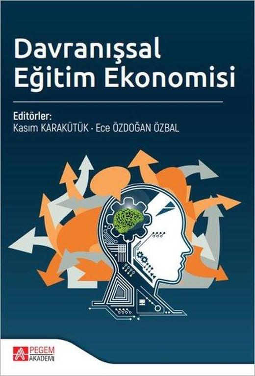 Davranışsal Eğitim Ekonomisi | Pegem Akademi Yayıncılık (İnce Kapak)