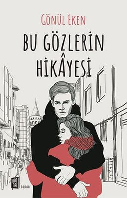 Bu Gözlerin Hikayesi | Mona Yayınları