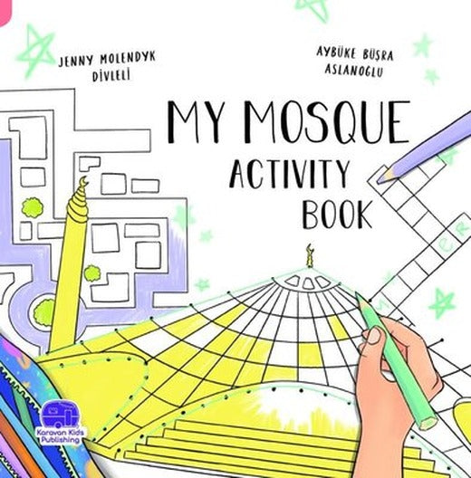 My Mosque Activity Book - İngilizce Benim Camim Etkinlik Kitabı | Karavan Çocuk
