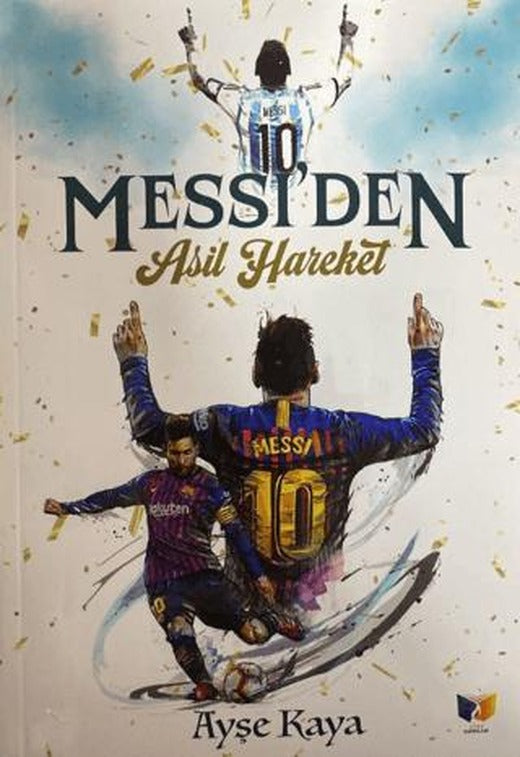 Messi'den Asil Hareket | Ateş Yayınları (Ciltsiz)
