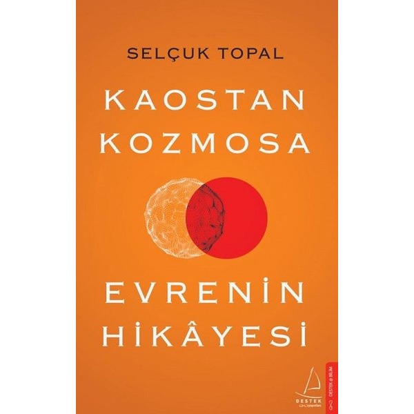 Kaostan Kozmosa Evrenin Hikayesi | Destek Yayınları