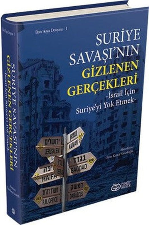 Suriye Savaşı'nın Gizlenen Gerçekleri | Önsöz Yayıncılık