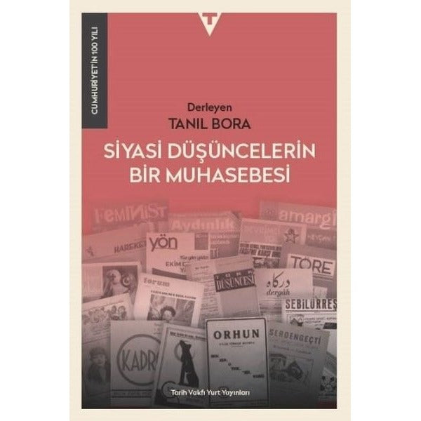 Siyasi Düşüncelerin Bir Muhasebesi - Cumhuriyet'in 100 Yılı | Tarih Vakfı Yurt Yayınları
