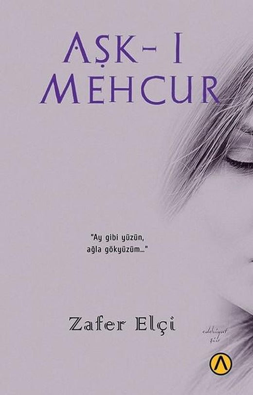 Aşk-ı Mehcur | Ares Kitap (İnce Kapak)