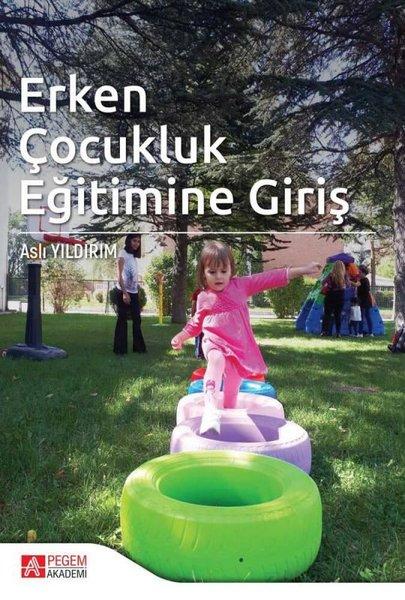 Erken Çocukluk Eğitimine Giriş | Pegem Akademi Yayıncılık (İnce Kapak)  - Resim 1