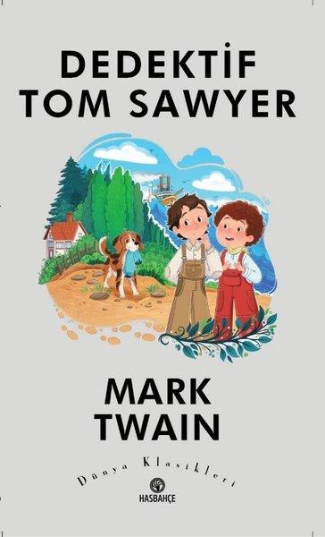 Dedektif Tom Sawyer - Dünya Klasikleri | Hasbahçe (İnce Kapak)  - Resim 1