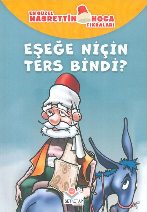 Eşeğe Niçin Ters Bindi? - Nasrettin Hoca Fıkraları - Setkitap Yayıncılık - Resim 1