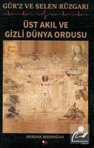 Gür'z ve Selen Rüzgarı - Üst Akıl ve Gizli Dünya Ordusu | Yeniyüzyıl Yayınları (İnce Kapak)  - Resim 1