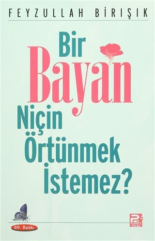Bir Bayan Niçin Örtünmek İstemez? | Karınca & Polen Yayınları (Ciltsiz)  - Resim 1