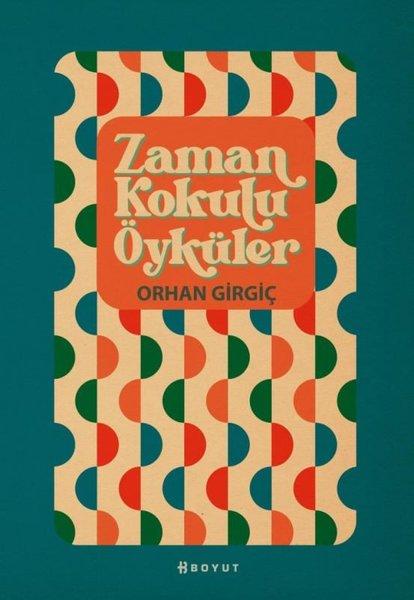 Zaman Kokulu Öyküler | Boyut Yayın Grubu (İnce Kapak)  - Resim 1