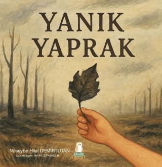 Yanık Yaprak | Bilgin Baykuş Yayınları (Ciltsiz)  - Resim 1