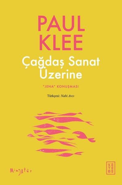 Çağdaş Sanat Üzerine - Jena Konuşması | Ketebe (İnce Kapak)  - Resim 1