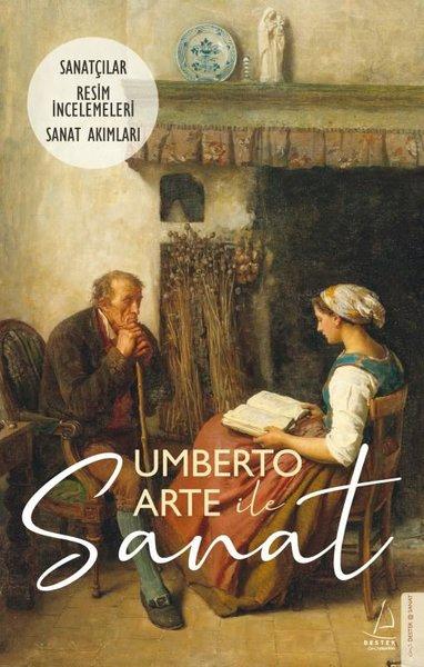 Umberto Arte ile Sanat 3: Sanatçılar - Resim İncelemeleri - Sanat Akımları | Destek Yayınları (İnce Kapak)  - Resim 1
