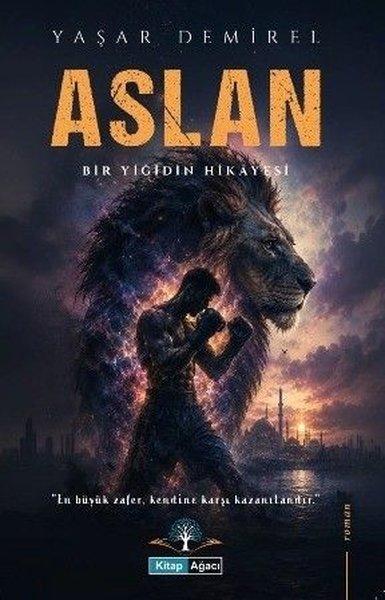 Aslan - Bir Yiğidin Hikayesi | Kitap Ağacı Yayınları (İnce Kapak)  - Resim 1
