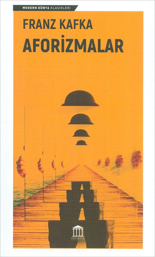 Aforizmalar - Franz Kafka - Olympia Yayınları