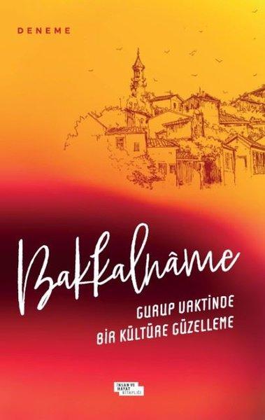 Bakkalname: Gurup Vaktinde Bir Kültüre Güzelleme | İnsan ve Hayat Kitaplığı (İnce Kapak)  - Resim 1