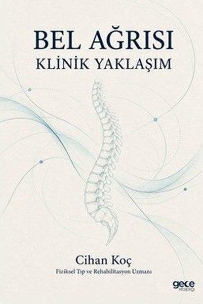 Bel Ağrısı - Güncel Bilgi ve Klinik Pratik | Gece Kitaplığı (İnce Kapak)  - Resim 1
