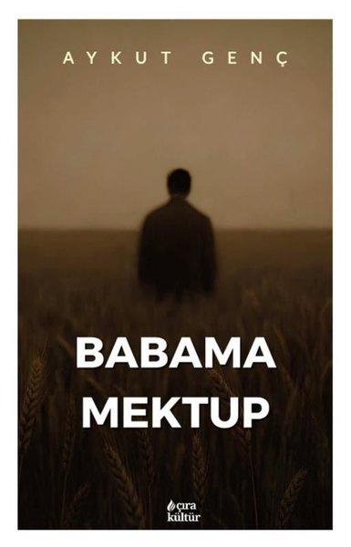 Babama Mektup | Çıra Yayınları (İnce Kapak)  - Resim 1