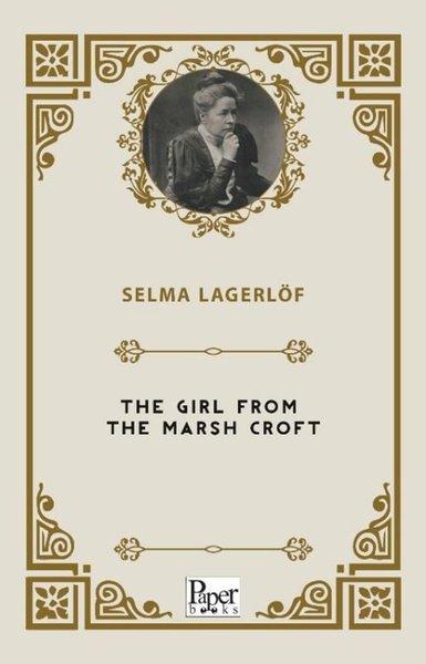 The Girl From The Marsh Croft | Paper Books (İnce Kapak)  - Resim 1