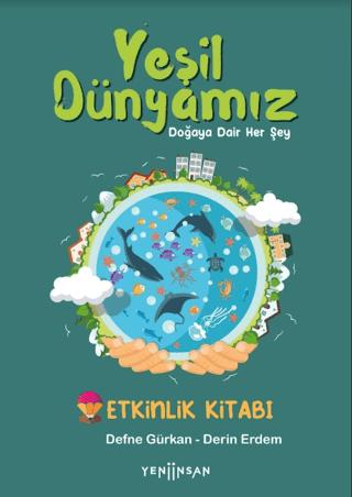 Yeşil Dünyamız | Yeni İnsan Yayınevi (Ciltsiz)  - Resim 1