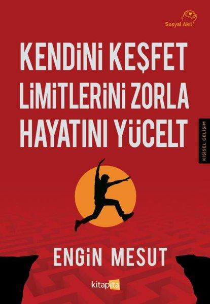 Kendini Keşfet - Limitlerini Zorla-Hayatını Yücelt | Kitapita (İnce Kapak)  - Resim 1