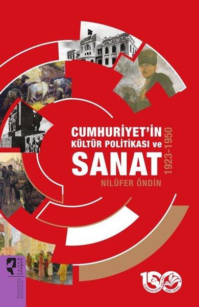 Cumhuriyet'in Kültür Politikası ve Sanat 1923 - 1950 | Hayalperest Yayınevi (İnce Kapak)  - Resim 1