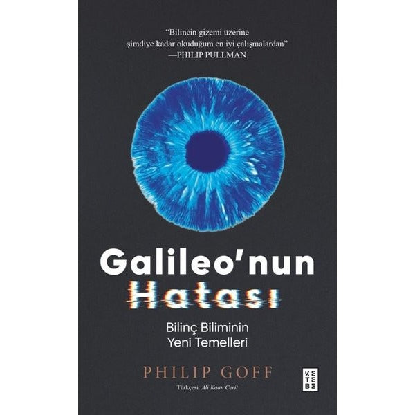 Galileo'nun Hatası - Bilinç Biliminin Yeni Temelleri | Ketebe (İnce Kapak)