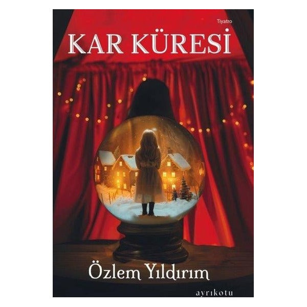 Kar Küresi | Ayrıkotu Yayınları (İnce Kapak)