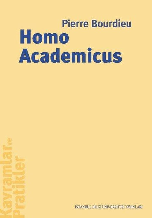 Homo Academicus | İstanbul Bilgi Üniv.Yayınları (İnce Kapak)