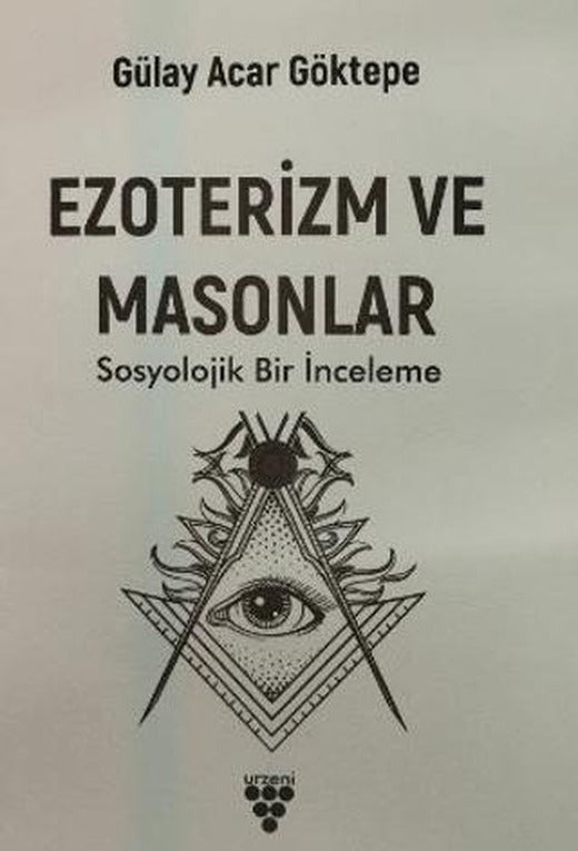 Ezoterizm ve Masonlar | Urzeni Yayıncılık (Ciltsiz)