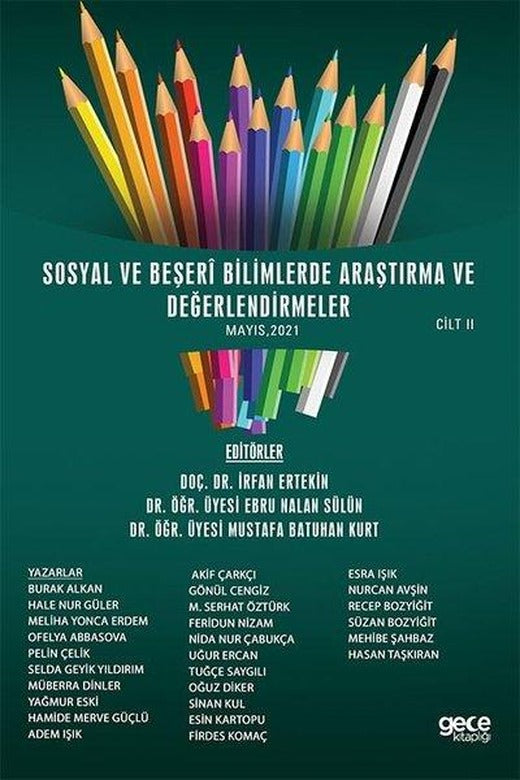 Sosyal ve Beşeri Bilimlerde Araştırma ve Değerlendirmeler Mayıs 2021 - Cilt 2 | Gece Kitaplığı (İnce Kapak)