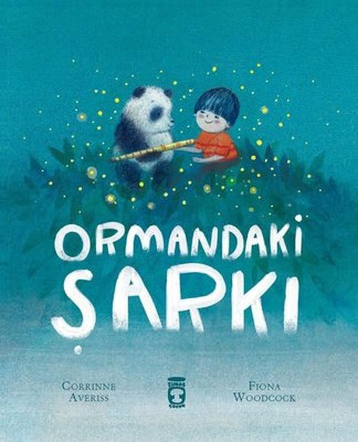 Ormandaki Şarkı | Timaş Çocuk (İnce Kapak )